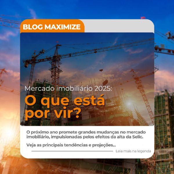 Mercado imobilirio 2025: O que est por vir?