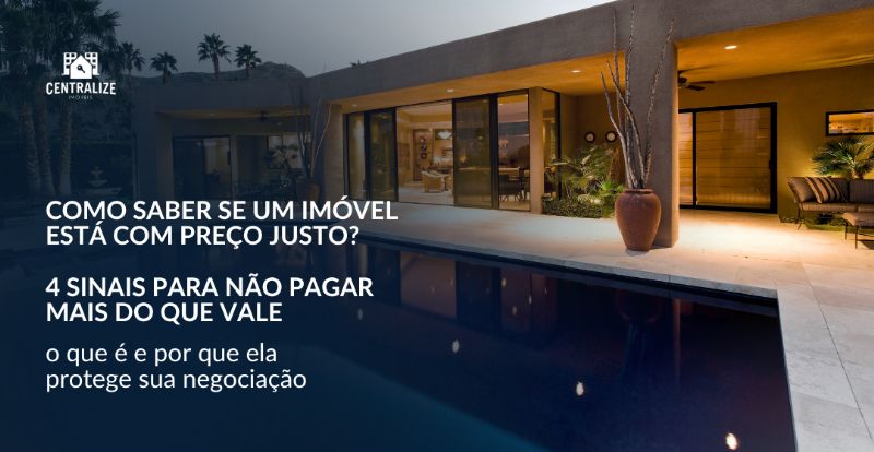 Como saber se um imóvel está com preço justo? 4 sinais para não pagar mais do que vale